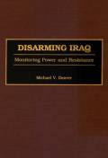 Disarming Iraq, monitoring power and resistance