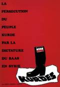 La persécution du peuple kurde par la dictature du Baas en Syrie