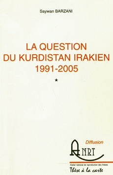 La question du Kurdistan irakien, 1991-2005, v. I