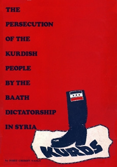 The persecution of the Kurdish people by the Baath dictatorship in Syria