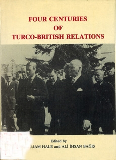 Four Centuries Of Turco-British Relations