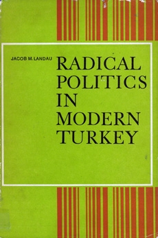 Radical Politics in Modern Turkey - XIV