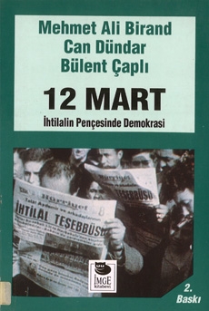 12 Mart, İhtilalin Pençesinde Demokrasi