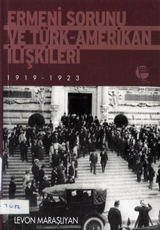 Ermeni Sorunu ve Türk-Amerikan İlişkileri