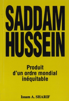 Saddam Hussein: produit d’un ordre mondial inéquitable