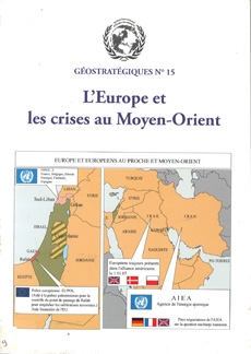 Géostratégiques N° 15 : L’Europe et les crises au Moyen-Orient