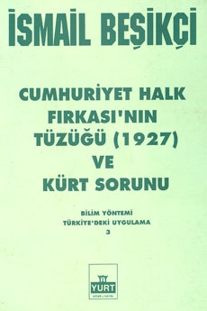 Cumhuriyet Halk Fırkası’nın Tüzüğü (1927) ve Kürt sorunu