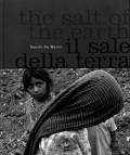 The salt of the earth & Il sale della terra