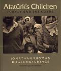 Atatürk’s Children: Turkey and the Kurds