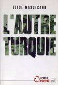 L’autre Turquie : Le mouvement aléviste et ses territoires