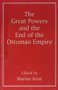 The Great Powers and the End of the Ottoman Empire
