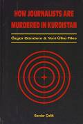 How Journalists Are Murdered in Kurdistan
