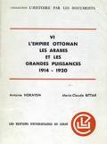 L'Empire Ottoman les Arabes et les Grandes Puissances