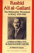 Rashid Ali al-Gailani: The Nationalist Movement in Iraq 1939-1941