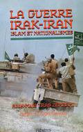 La Guerre Irak-Iran: Islam et Nationalismes
