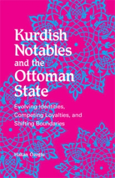 Kurdish Notables and the Ottoman State