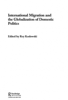 International Migration and the Globalization of Domestic Politics