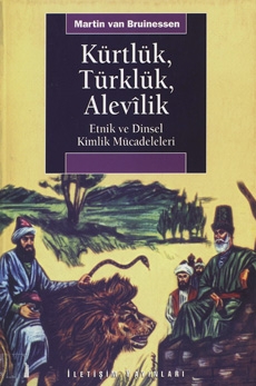 Kürtlük, Türklük, Alevîlik, Etnik ve Dinsel Kimlik Mücadeleleri