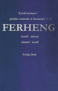 Kurdî kurmancî, pirtûka xwendin û hîndariyê 1 – 2, Ferheng kurdî – almanî / almanî - kurdî