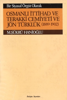Osmanlı İttîhad ve Terakki Cemiyeti ve Jön Türklük (1889-1902)