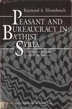 Peasant and Bureaucracy in Ba'thist Syria