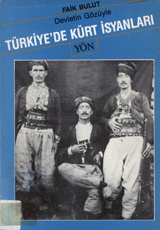 Devletin Gözüyle Türkiye'de Kürt İsyanları