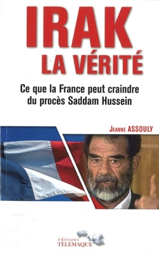 Irak la vérité, ce que la France peut craindre du procès Saddam Hussein