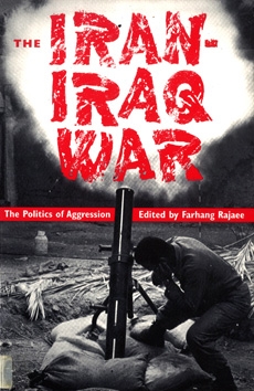 The Iran-Iraq War: The Politics of Aggression