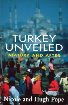 Turkey Unveiled: Ataturk and After