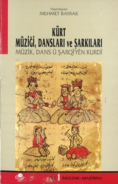 Kürt Müziği, Dansları ve Şarkıları - I