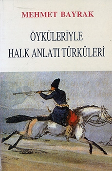 Öyküleriyle Halk Anlatı Türküleri