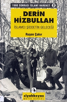 Derin Hizbullah: İslamcı Şiddetin Geleceği