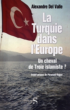 La Turquie dans l’Europe : Un Cheval de Troie Islamiste ?