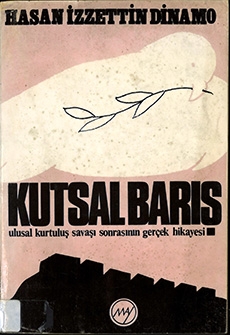 Kutsal Barış : Ulusal kurtuluş savaşı sonrasının gerçek hikayesi - V