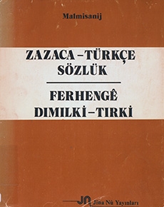 Zazaca -Türkçe Sözlük / Ferhengê Dimilkî-Tirkî