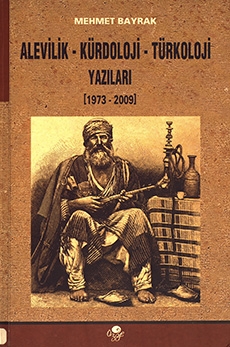 Alevîlik-Kürdolojî-Türkolojî Yazıları (1973-2009)
