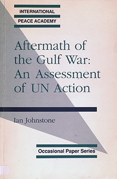 Aftermath of the Gulf War: An Assessment of UN Action