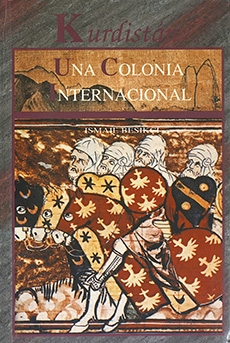 Kurdistán: Una Colonia Internacional