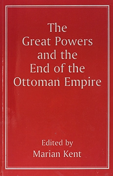 The Great Powers and the End of the Ottoman Empire