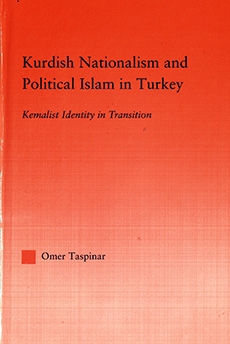 Kurdish Nationalism and Political Islam in Turkey