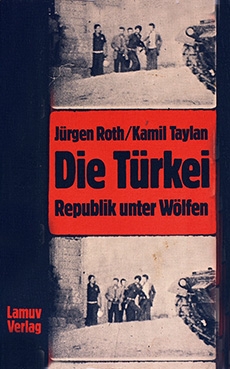 Die Türkei: Republik unter Wölfen