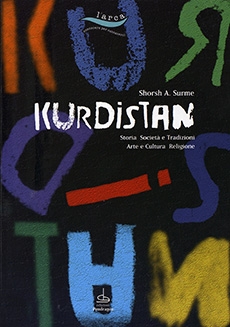 Kurdistan: Storia Società e Tradizioni Arte e Cultura Religione