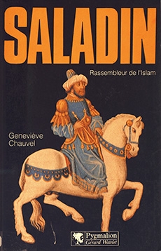 Saladin: Rassembleur de l'Islam