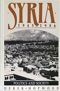 Syria 1945-1986: Politics and Society