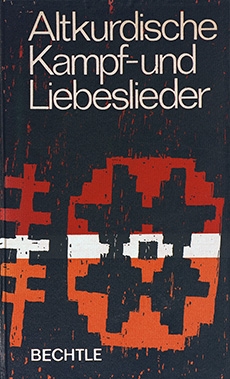 Altkurdische Kampf-und Liebeslieder