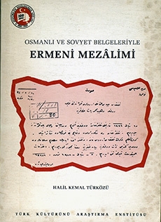 Osmanlı ve Sovyet Belgeleriyle Ermeni Mezâlimi