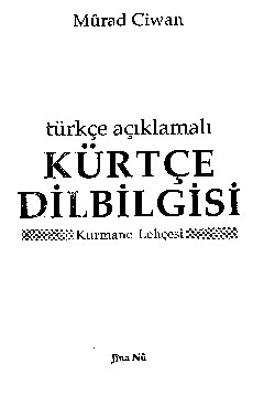 Türkçe açıklamalı Kürtçe dilbilgisi