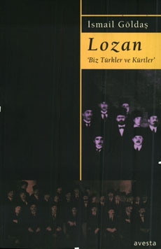 Lozan 'Biz Türkler ve Kürtler'