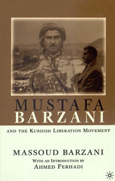 Mustafa Barzani and the Kurdish Liberation Movement