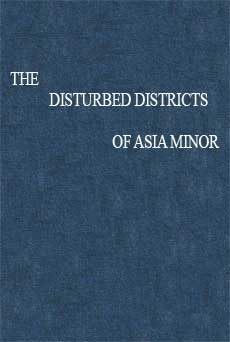 The disturbed districts of Asia Minor